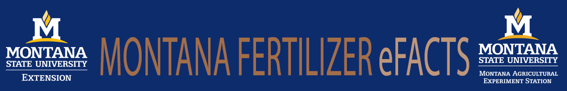 Montana Fertilizer eFacts with logos for MSU Extension and Montana Agricultural Experiment Stations